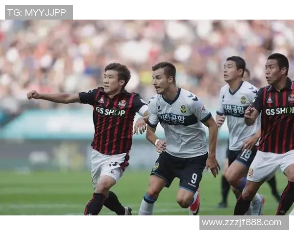 仁川联队对阵全北现代精彩直播全程回顾与赛后分析